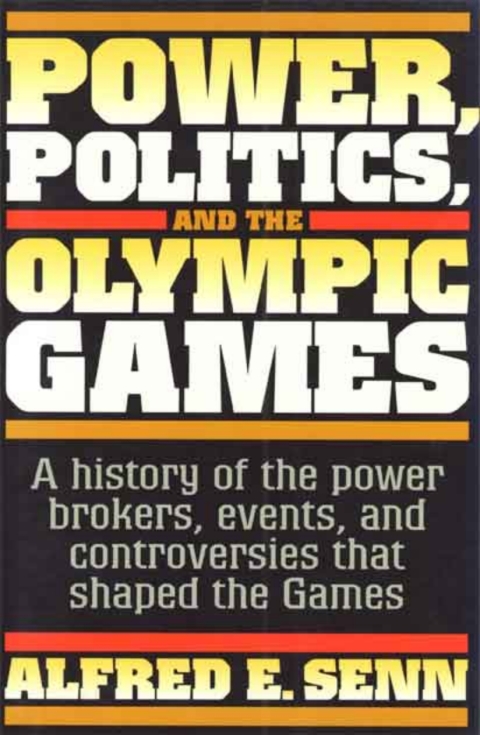 Power, Politics, and the Olympic Games